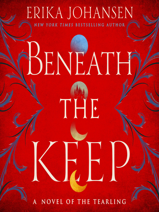 Title details for Beneath the Keep by Erika Johansen - Wait list